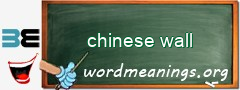 WordMeaning blackboard for chinese wall